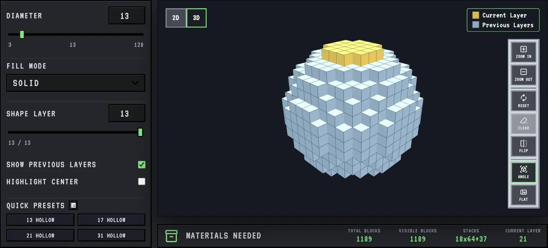 A 13 block wide solid sphere in the MC Shapes sphere generator, 1,189 blocks, the size of a big round tree canopy